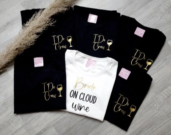 JGA Shirts,  Junggesellenabschied Shirts, Wine on Cloud, I Do Crew, Schwarz, Gold,