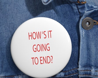 How's it going to end? The Truman Show - Custom Pin Buttons