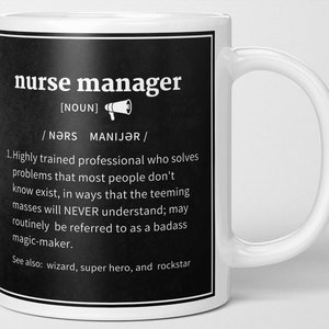 Nurse Manager Mug - Career Definition Coffee Mug for Nurse Leaders - Fun Dictionary Meaning Personalized New Grad Nurse Gift - White Base