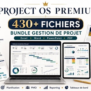Peut inclure: Un ensemble de gestion de projet numérique intitulé PROJECT OS PREMIUM comprenant plus de 430 fichiers pour Excel, Word, PowerPoint et PDF. L'image montre un ordinateur portable et une tablette avec des tableaux de bord et des diagrammes.
