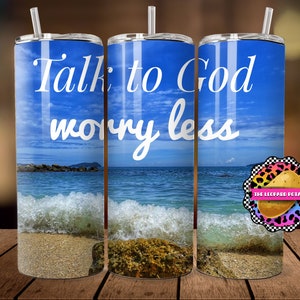 Talk to God worry less Tumbler Design - 20oz Skinny Tumbler Sublimation Design- Tumbler Wrap- Digital Download- PNG- Instant Download-