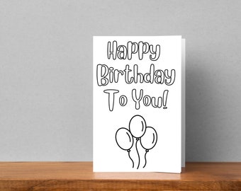 Happy Birthday To You druckbare Malseite Grußkarte