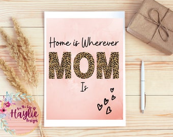 Home is Wherever Mom Is Digital Print