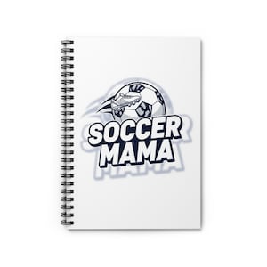 Soccer Mom Spiral Notebook - Perfect Gift for Soccer Enthusiasts, Back-to-School Supplies, Sports Journal, Customizable Notepad