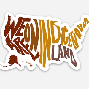We are on Stolen Land Sticker - Decal for laptop or water bottle