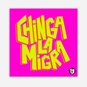 Chinga La Migra