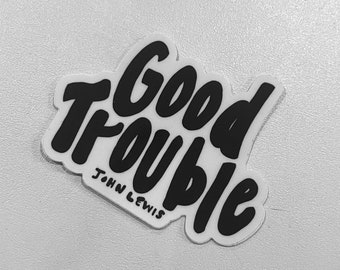 Good Trouble SocialJusticker-Sticker-John Lewis