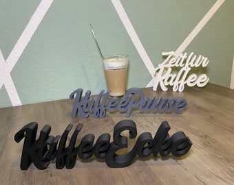 3D Schriftzug Deko Kaffee | KaffeeEcke | KaffeePause | Zeit für Kaffee | 3D Druck Schriftzug neben der Kaffeemaschine