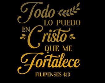 SVG PNG Filipenses 4:13 Todo lo puedo en Cristo - Cricut Silhouette Cameo DIY