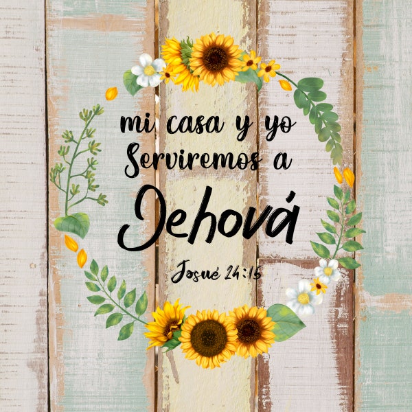 Mi Casa Y Yo Serviremos a Jehova - PNG PDF for sublimation 300dpi