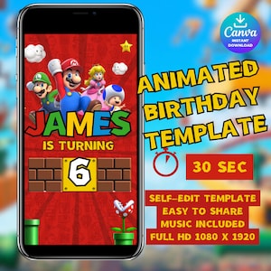Puede incluir: Una pantalla de teléfono inteligente muestra una plantilla de cumpleaños animada y colorida con personajes de Mario. El texto dice "JAMES CUMPLE 6 AÑOS", con texto adicional que indica un video animado de 30 segundos y descarga instantánea de Canva.