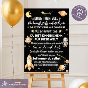 Op de afbeelding: Een zwarte, printbare poster met een ruimtethema. Het bevat een raket, planeten, sterren en een astronaut. De tekst luidt "Du bist wertvoll. Du kannst stolz auf dich sein. In dir steckt mehr, als du denkst. Du schaffst das. Du bist ein Geschenk für diese Welt. Du bist genau richtig so, wie du bist. Sei stolz auf dich. Du darfst Fragen stellen, träumen und Neues wagen. Sei immer du selbst. Fehler gehören dazu - sie machen dich klüger."