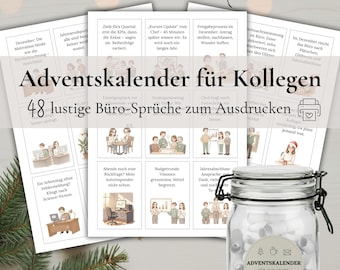 May include: A digital download of an Advent calendar for colleagues, featuring 48 funny office sayings. The image shows printed cards with illustrations and text, a glass jar filled with rolled-up messages, and festive decorations.