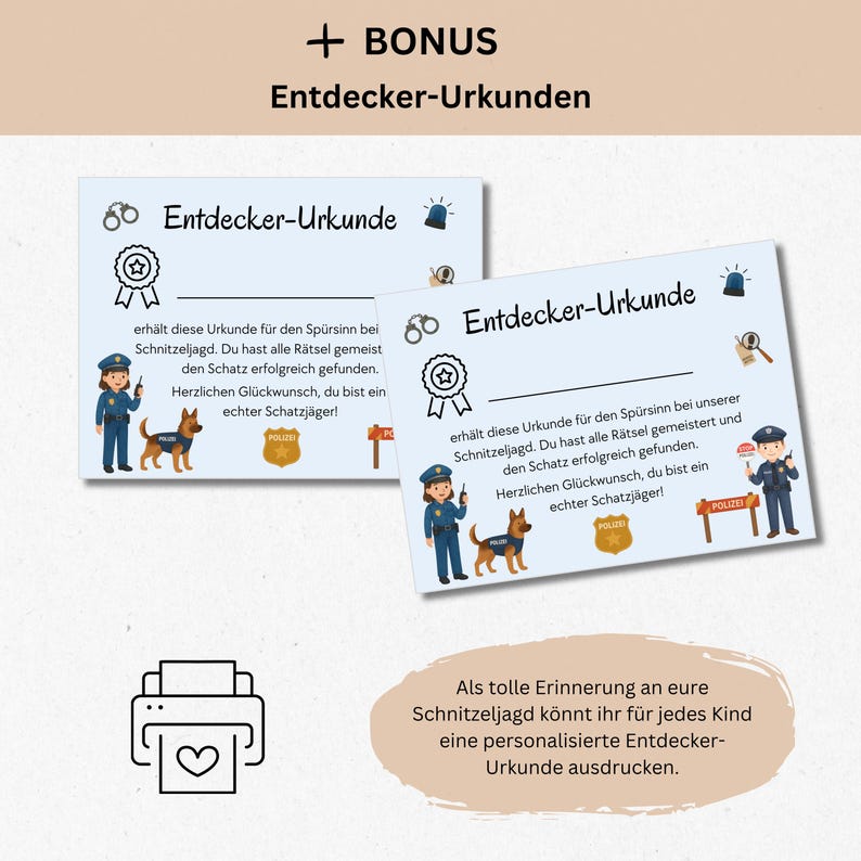 K&ouml;nnte beinhalten: Zwei hellblaue Urkunden mit dem Text "Entdecker-Urkunde" und Illustrationen eines Polizisten, Hundes und Abzeichens. Die Urkunden sind f&uuml;r eine Schnitzeljagd. Das Bild enth&auml;lt auch ein Druckersymbol.