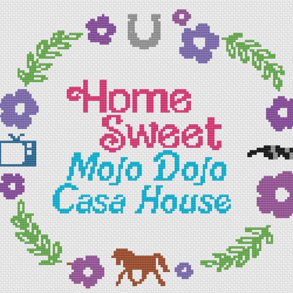 Home Sweet Mojo Dojo Casa House - Fashion Doll Movie Cross Stitch Pattern