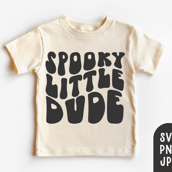 Little Spooky Dude Svg, Toddler Halloween Shirt Svg, Toddler Spooky Svg, Kids Spooky Svg, Boys Halloween shirt, Cutting File, Sublimation