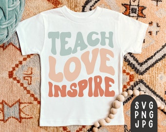 Teach Love Inspire Svg, Teacher Shirt Svg, Teaching Svg, Teach Svg, Modern Teacher Svg, Elementary School Teacher, Sublimation PNG, PNG