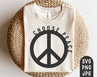 Choose Peace SVG, Peace Sign svg, Peace Support Svg, I Choose Peace Svg, Stop War Svg, Peace Not War Svg, Peace Over War Svg, Be Kind, PNG