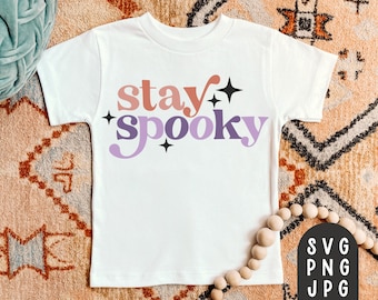 Stay Spooky Svg, Halloween Svg, Fall shirt Svg, Autumn shirt svg, Spooky Svg, Feeling Spooky Svg, Spookay Svg, Spooky Vibes, Sublimation PNG