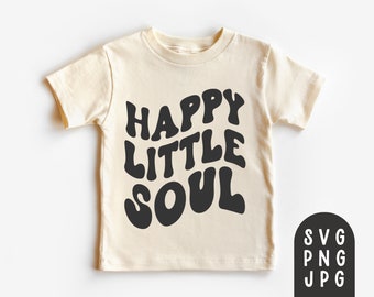 ハッピー リトル ソウル SVG、幼児用シャツ SVG、ベビー シャツ SVG、ベビー ワンジー SVG、ヒッピー、レトロ、モダン、デジタル ダウンロード、クリカット カット ファイル、PNG