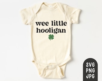 Wee Little Hooligan SVG, St Patricks Day SVG, St. Patrick's Day Svg, Kids St Patty's day shirt, Baby St Patricks Day Bodysuit, Hooligan PNG