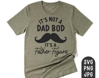 Het is geen vader Bod Het is een vaderfiguur Svg, vaderdagshirt Svg, vaderdag Svg, grappig vadershirt Svg, vader Bod Svg, snor Svg, vader