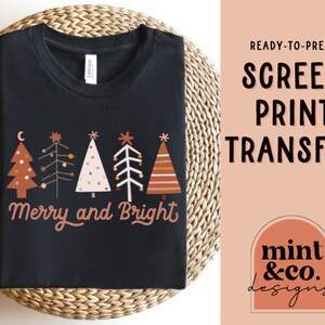 READY TO PRESS Screen Print Transfer, Merry and Bright Screen Print Transfer, Christmas Screen Print Transfer, Modern Christmas Tree, Trees