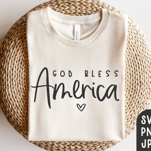 God Bless America Svg, 4th of July Svg, July 4th Shirt Svg, USA Svg, Patriotic Svg, United States Svg, Independence Day Svg, Sublimation PNG