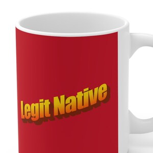 Legit Native - Red and Orange Mug. All Nations Indigenous pride.