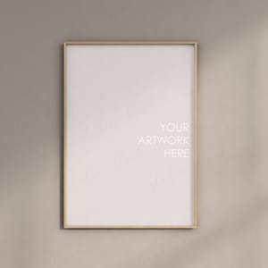 May include: A rectangular, framed artwork mockup with a light wood frame. The artwork is blank, with the text "YOUR ARTWORK HERE" in white. The background is a neutral beige color, with shadows.