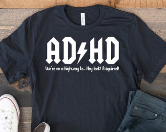 ADHD Shirt Funny Parody Gift