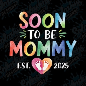 Em breve mamãe 2025 PNG - Design de sublimação de anúncio de gravidez - Clipart de revelação de bebê em aquarela de arco-íris - Mãe grávida digital PNG