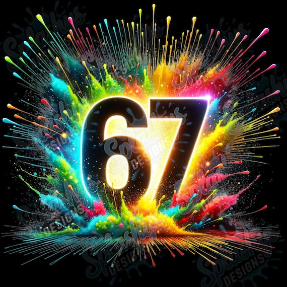 67 TikTok Slang Sublimation PNG DTG Colorful Paint Splash Meme Number 67 Trendy Viral Gen Alpha Aesthetic Clipart Digital Download Shirt Art