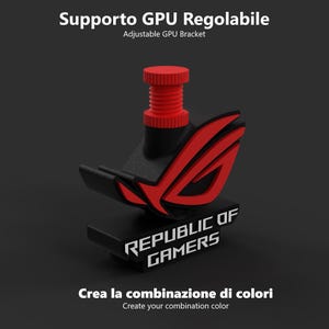 Supporto Regolabile GPU Scheda Video Asus RogStrix / Adjustable Video Card Stand