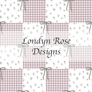 May include: A repeating pattern featuring squares of white with small floral designs and mauve gingham. Light green bows are interspersed throughout. The text "Londyn Rose Designs" is centered in the image.
