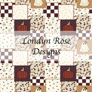 May include: A patchwork design featuring pumpkins, ghosts, and floral patterns in shades of brown, beige, and burgundy. The design includes squares with polka dots, checkered patterns, and the text "Londyn Rose Designs".