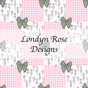 May include: A repeating pattern featuring a patchwork design with pink gingham squares, floral elements, and sage green bows. The text "Londyn Rose Designs" is centered on the image. The overall design has a feminine and vintage aesthetic.