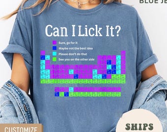 Can I Lick It Periodic Table Shirt, Funny Chemistry Shirts, Elements Table Shirt, Science Chemistry Lab Tshirt, Funny Chemistry Gift Tee