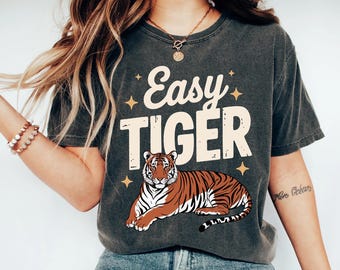 Comfort Colors® Easy Tiger Shirt, Retro Boho Tee, Trendy Aesthetic Shirt, Graphic Tee, Hippie Clothes, Indie Shirt, Funny Women t shirt, Tee
