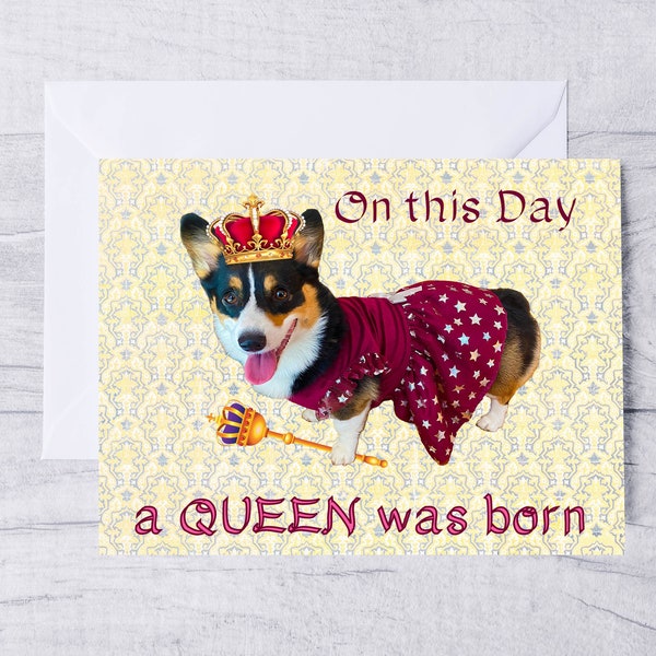 Queen Corgi Birthday Card, Birthday Queen Card, Queen Crown Card, Corgi Mom Birthday Gift, Royal Birthday Card, Queen Party, Tri-Color Corgi