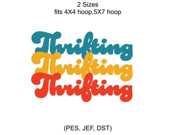 Thrifting Embroidery Design (PES, JEF, DST)