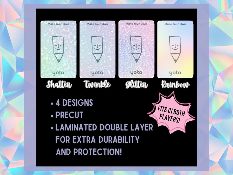 Op de afbeelding: Vier voorgeknipte, gelamineerde kaarten met verschillende glitterpatronen. Elke kaart toont een glimlachende potlood met de tekst "Make Your Own" en "yoto". De tekst "Shatter", "Twinkle", "glitter" en "Rainbow" bevindt zich onder de kaarten. De tekst "4 DESIGNS", "PRECUT", "LAMINATED DOUBLE LAYER FOR EXTRA DURABILITY AND PROTECTION!" en "FITS IN BOTH PLAYERS!" is ook inbegrepen.