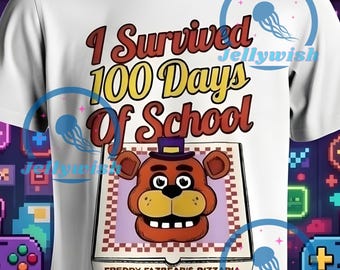 I Survived 100 Days of School Five Nights Freddy’s Pizzeria PNG, Digital Download, Movie Inspired Fan Merch, Retro Graphic