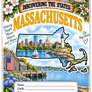 Könnte beinhalten: Ein dekoratives Poster mit dem Titel Discovering the States Massachusetts, das eine Karte des Bundesstaates, eine Skyline, einen Leuchtturm, ein Segelboot, ein Haus mit amerikanischer Flagge und Blumen zeigt. Enthält Felder für Name, Klasse und Datum.