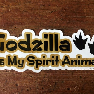 Godzilla is My Spirit Animal Color wodoodporna naklejka na zderzak z filtrem UV - na ciężarówkę, samochód, zderzak, okno, furgonetkę, kamper, dom, ścianę, drzwi lub gdziekolwiek indziej!