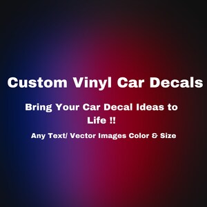 Custom Vinyl Car Stickers/Decals