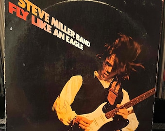 Steve Miller Band Fly Like an Eagle (1976, Capitol Records ST-11497) Vintage Vinyl LP