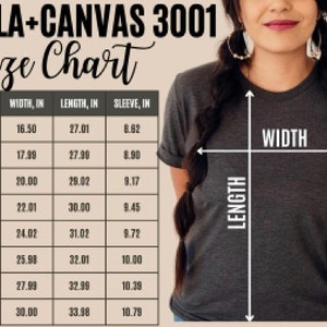 May include: A size chart for BELLA+CANVAS 3001 t-shirts, with measurements in inches. The chart includes sizes XS to 4XL, detailing width, length, and sleeve length. A person is wearing a gray t-shirt, with arrows indicating width and length.
