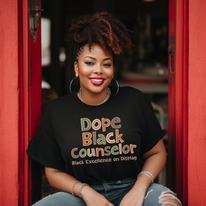 Dope Black Counselor Black Excellence on Display T-shirt, Unisex Black Therapist Tee, African American, Melanin, Occupational Shirts