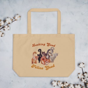 Looking Good Feline Good Tote Bag, Cat Butt Tote, Cat Lover, Cat Humor, Large organic tote bag